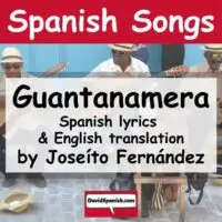 Guantanamera - Cuban folk song by Joseíto Fernández.