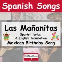Las Mañanitas - Mexican birthday song.