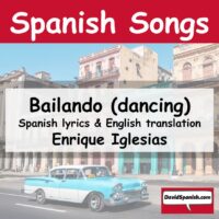 Bailando - Spanish song by Enrique Iglesias.
