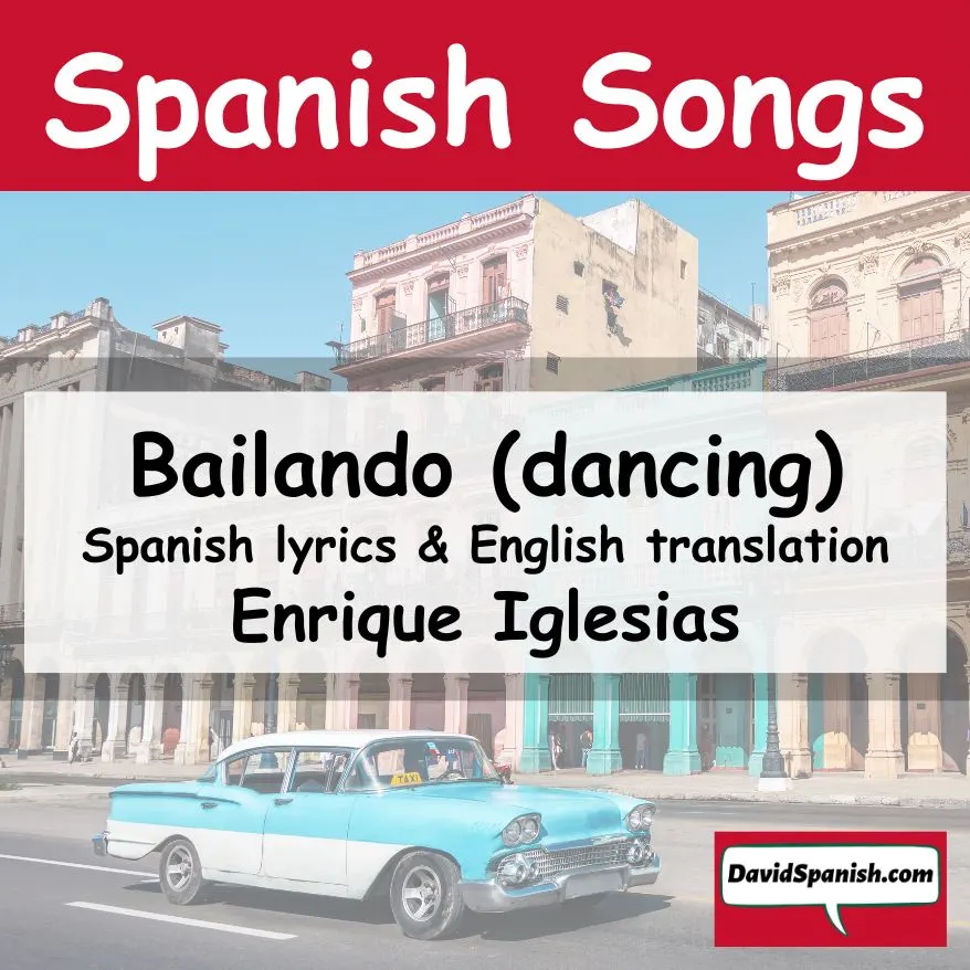 Bailando - Spanish song by Enrique Iglesias.